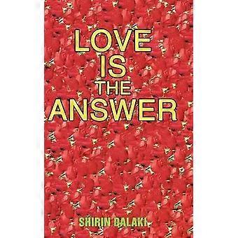 Love Is The Answer - Shirin Dalaki