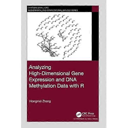 Analyzing High-Dimensional Gene Expression and Dna Methylation Data with R