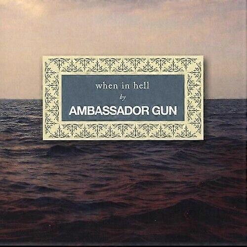 Velvyslanec Gun When in Hell CD