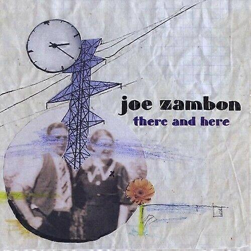 Joe Zambon There amp Here CD