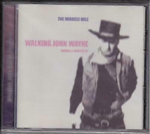 Miracle Mile Walking John Wayne (Heroes amp Misfits EP) CDNEW