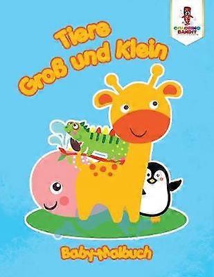 Tiere gro und Klein BabyMalbuch