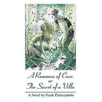 A Romance of Coca or The Secret of a Villa