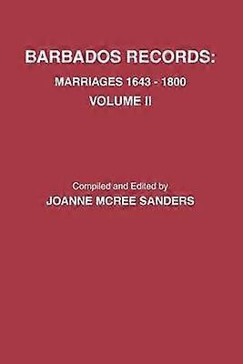 Barbados Records. Marriages 1643-1800