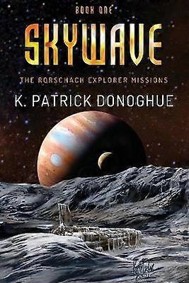 Skywave 1 The Rorschach Explorer Missions