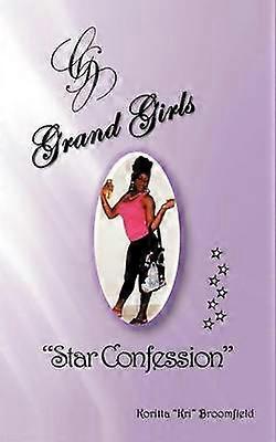 Grand Girls A Star Confession