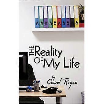The Reality of My Life