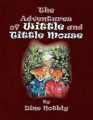 Wittles och Tittle Mouse äventyr,