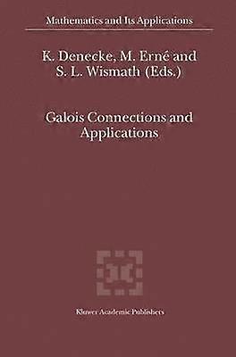 Galois Connections and Applications