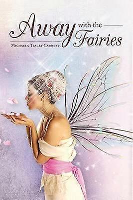 Away With The Fairies