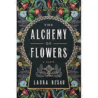 Alchemie der Blumen : ein Roman