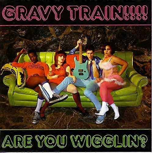 Gravy Train!!!! - Are You Wigglin? [CD]