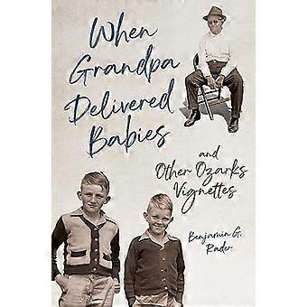 Quando il nonno ha partorito i bambini e altre vignette di Ozarks