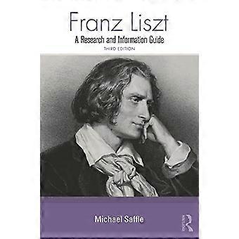 Franz Liszt: En forsknings- og informasjonsguide (Routledge Music Bibliographies)