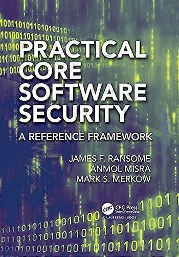 Practical Core Software Security: A Reference Framework