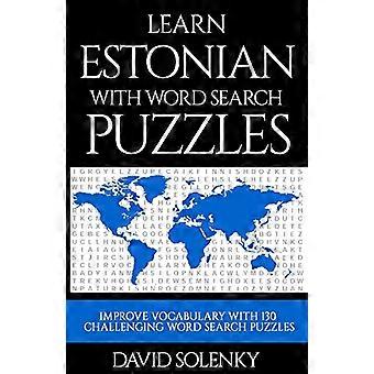 Ucz się estońskiego z łamigłówkami z wyszukiwaniem słów: ucz się słownictwa języka estońskiego z trudnymi łamigłówkami typu word find dla wszystkich grup wiekowych