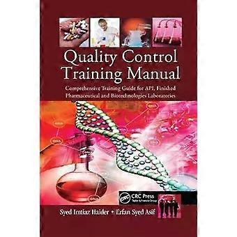 Quality Control Training Manual Comprehensive Training Guide For Api Finished - Syed Imtiaz Haider