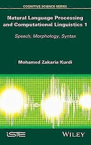 Natural Language Processing and Computational Linguistics Speech Morphology and Syntax