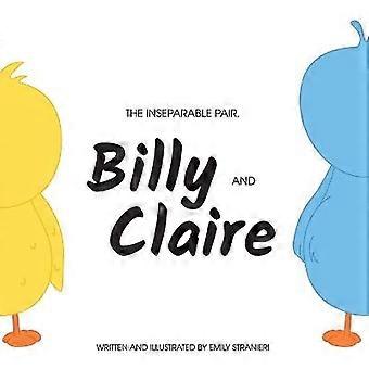 The Inseparable Pair Billy and Claire.