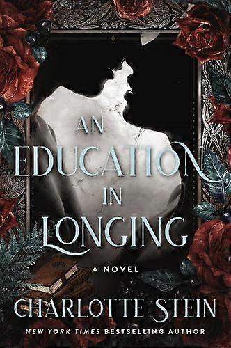 Education In Longing - Charlotte Stein