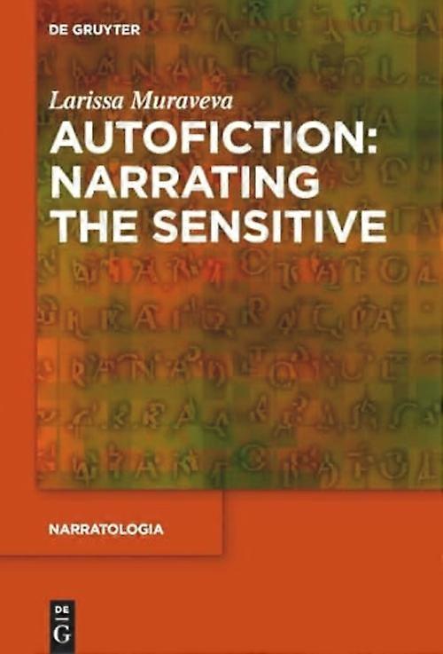 Autofiction: Narrating the Sensitive