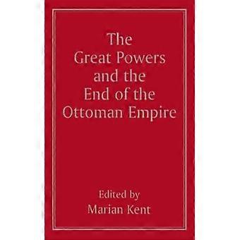 As Grandes Potências e o Fim do Império Otomano - Taylor & Francis Ltd - Capa dura - Livro em inglês - História
