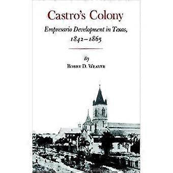 Castro's Colony - Bobby D. Weaver - Paperback - English Book - History