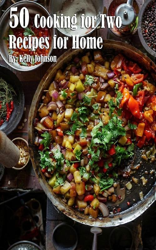 50 Cooking For Two Recipes For Home