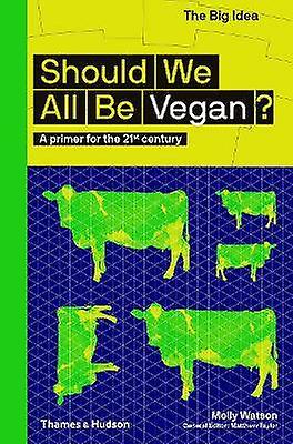 Should We All Be Vegan?