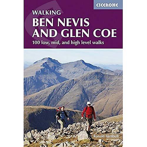 Ben Nevis and Glen Coe: 100 low, mid, and high level walks
