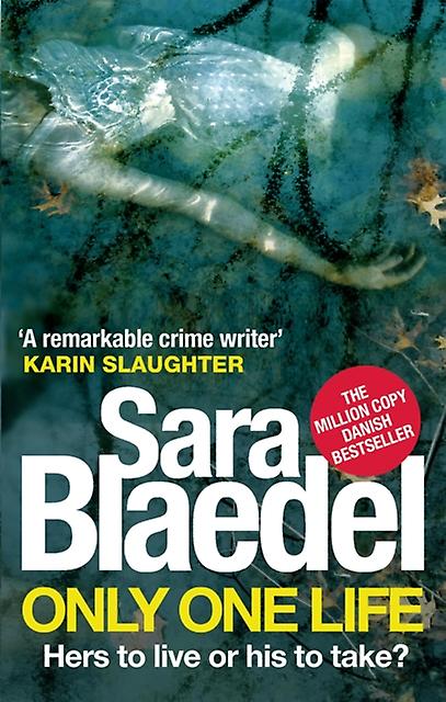 Only One Life - Sara Blaedel