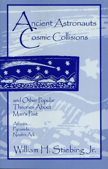 Ancient Astronauts Cosmic Collisions by Stiebing & William H. & Jr. Paperback Book
