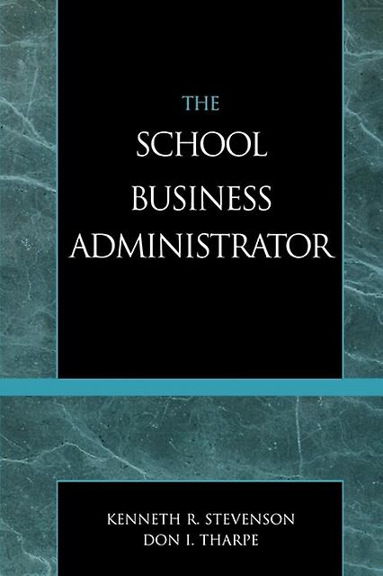 The School Business Administrator by Don I. Tharpe Paperback Book
