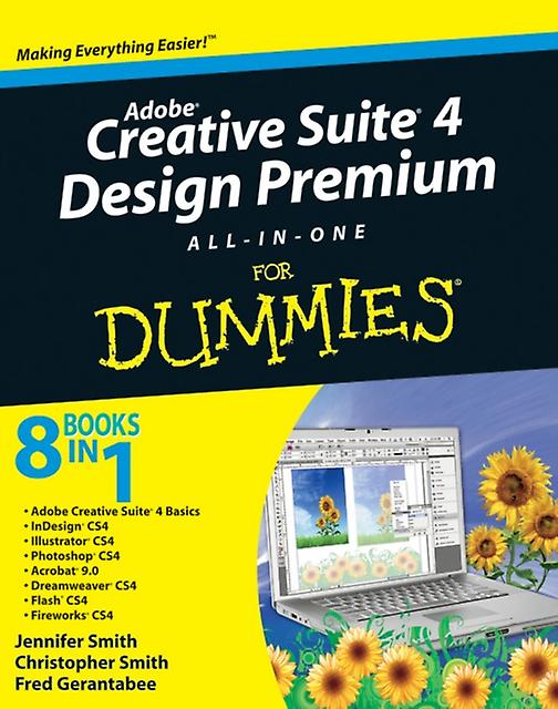Adobe Creative Suite 4 Design Premium Allinone For Dummies by Smith Paperback