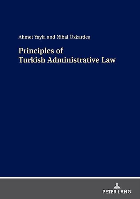 Principles Of Turkish Administrative Law Paperback Book