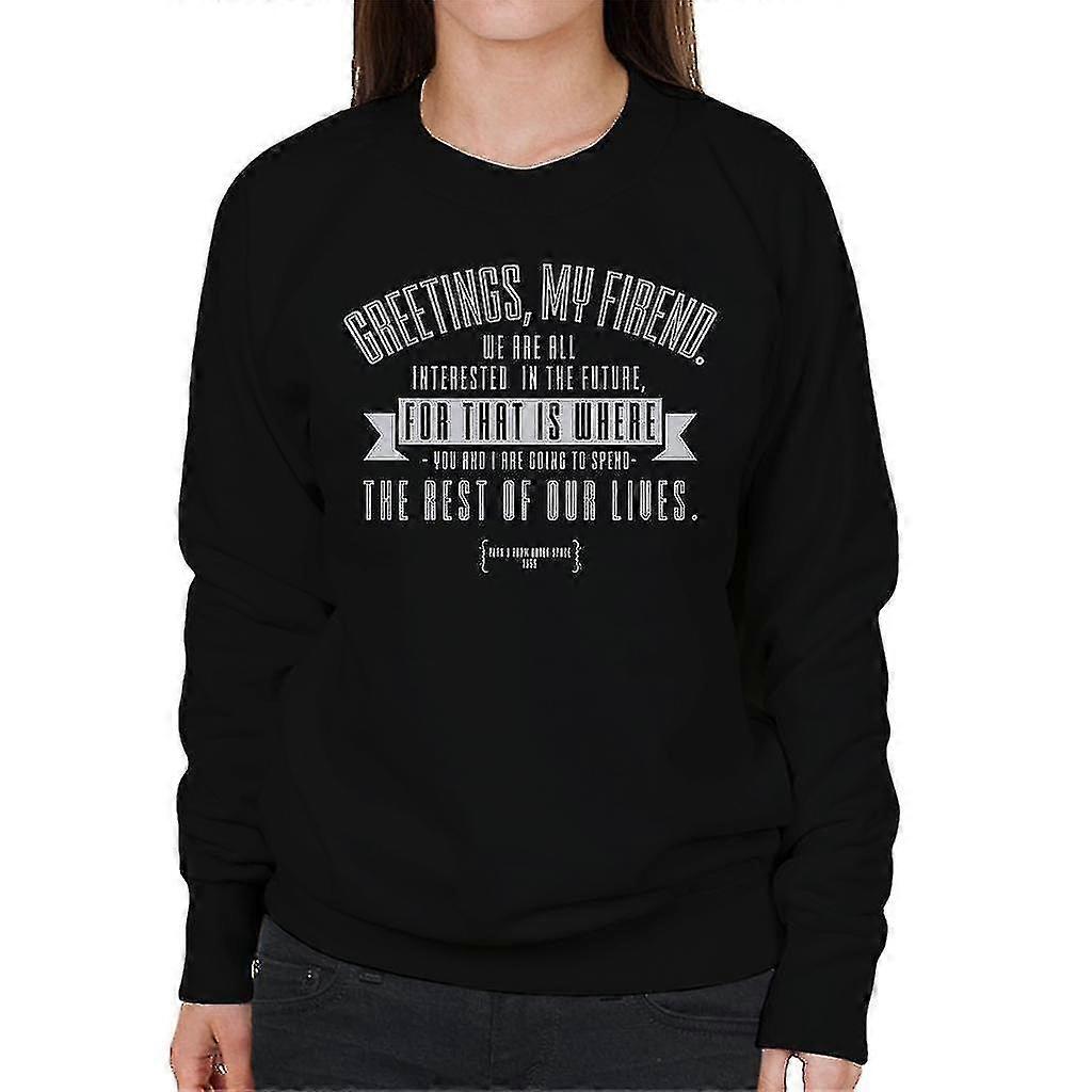 Plan 9 From Outer Space Opening Lines Women's Sweatshirt
