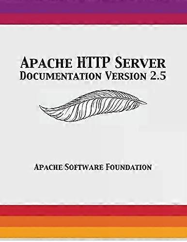 Apache Http Server Documentation Version 2.5 - Apache Software Foundation - Paperback - English Book - Computer programming software engineering