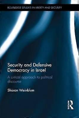Security and Defensive Democracy in Israel