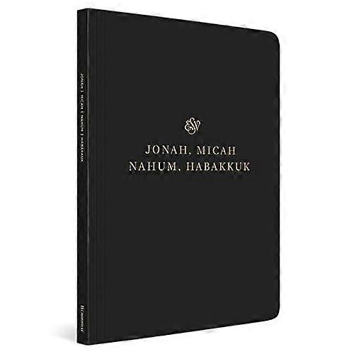ESV Scripture Journal: Jonah, Micah, Nahum, and Habakkuk
