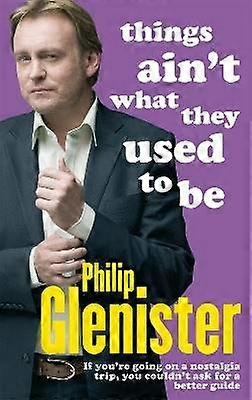 Things Ain't What They Used To Be