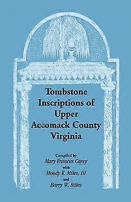 Inscripciones de lápidas de Upper Accomack County, Virginia