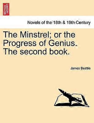 The Minstrel or the Progress of Genius The second book