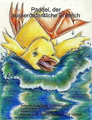 Craig D: Paddel Der Ausserordentliche Enterich