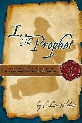 I the Prophet