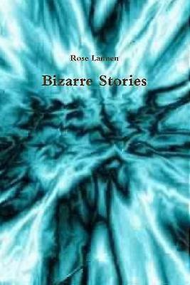 Bizarre Stories