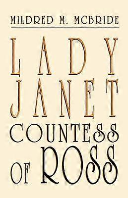 Lady Janet Contesă de Ross