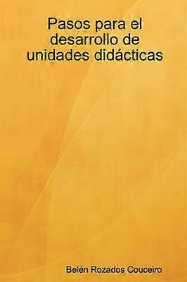 Pasos Para El Desarrollo De Unidades Didacticas
