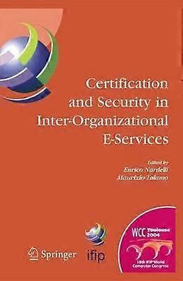 Certification and Security in Inter-Organizational E-Services