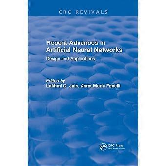 Recent Advances In Artificial Neural Networks - L. C. Jain