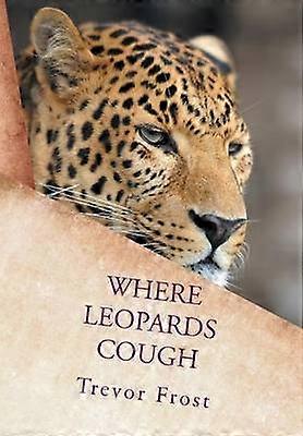 Where Leopards Cough